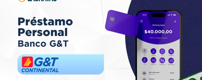 Préstamo Personal Banco GyT: Revisión Detallada